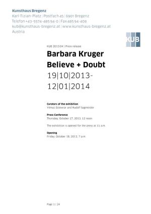 Barbara Kruger Believe + Doubt 19|10|2013- 12|01|2014