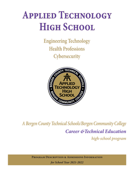Applied Technology High School Engineering Technology Health Professions Cybersecurity