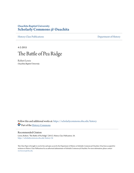 The Battle of Pea Ridge Was a Civil War Battle That Was Fought in Northwest Arkansas
