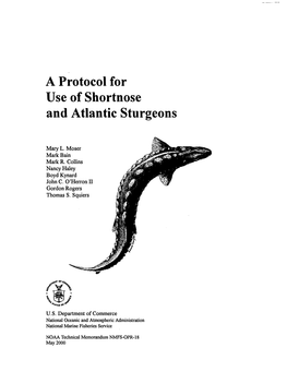 A Protocol for Use of Shortnose and Atlantic Sturgeons
