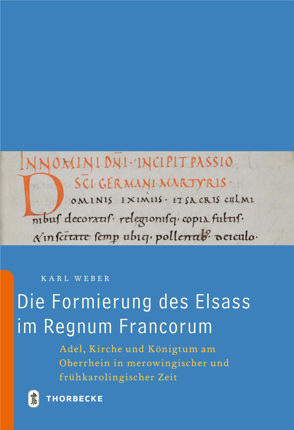 DIE FORMIERUNG DES ELSASS IM REGNUM FRANCORUM, Archuge