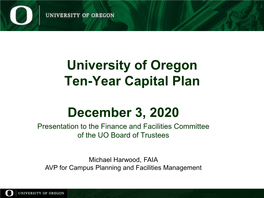 University of Oregon Ten-Year Capital Plan December 3, 2020