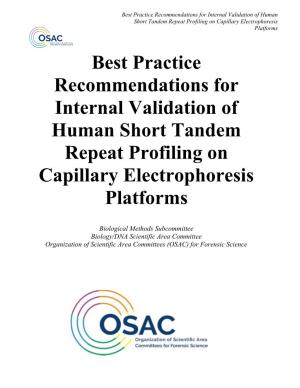 Best Practice Recommendations for Internal Validation of Human Short Tandem Repeat Profiling on Capillary Electrophoresis Platforms