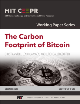 The Carbon Footprint of Bitcoin Christian Stoll, Lena Klaaßen, and Ulrich Gallersdörfer