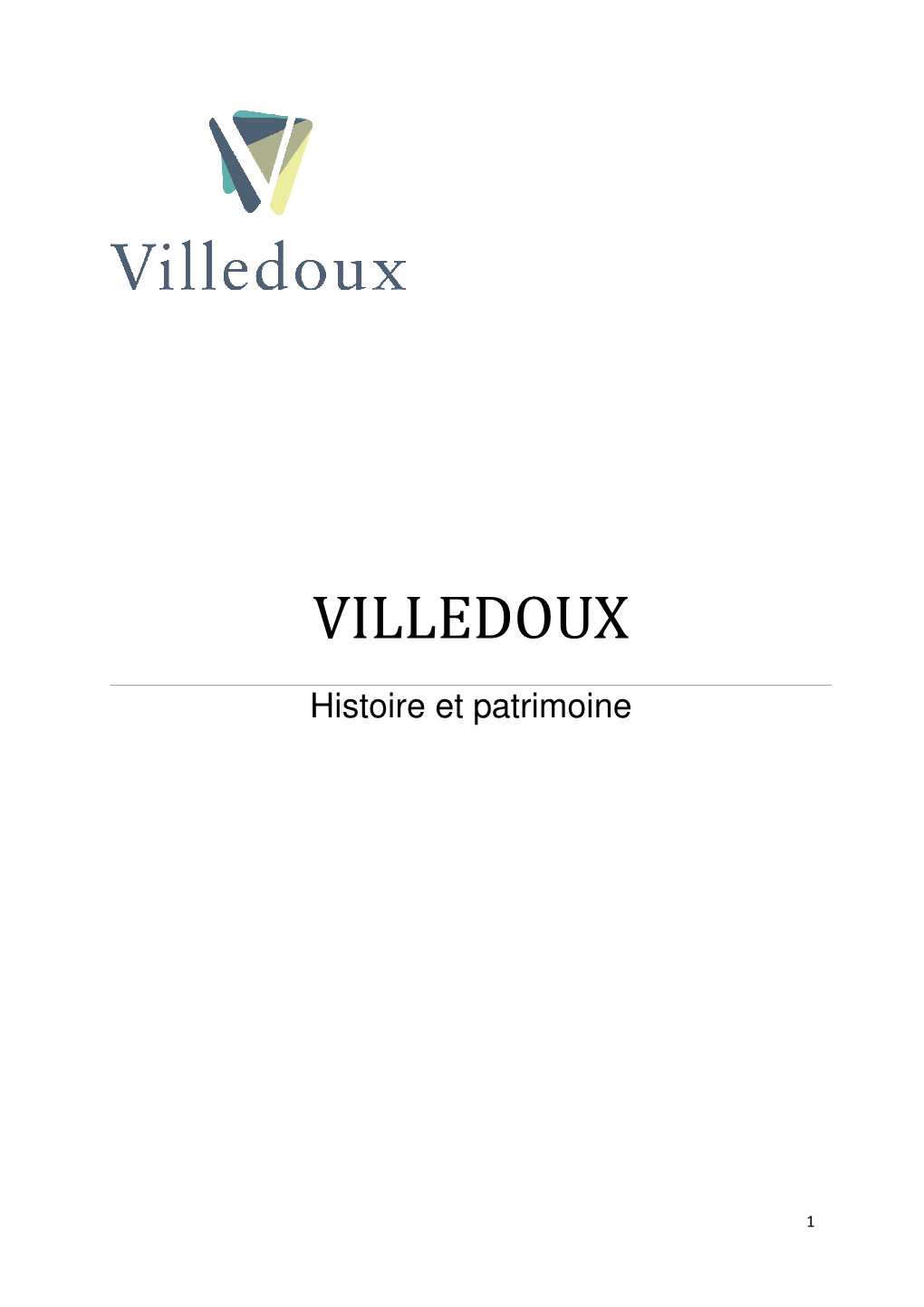 L'histoire De Villedoux Consiste En Une Succession De Transfert De Ses Terres Riches Et Propices À La Culture De La Vigne, De Mains Laïques En Mains Religieuses