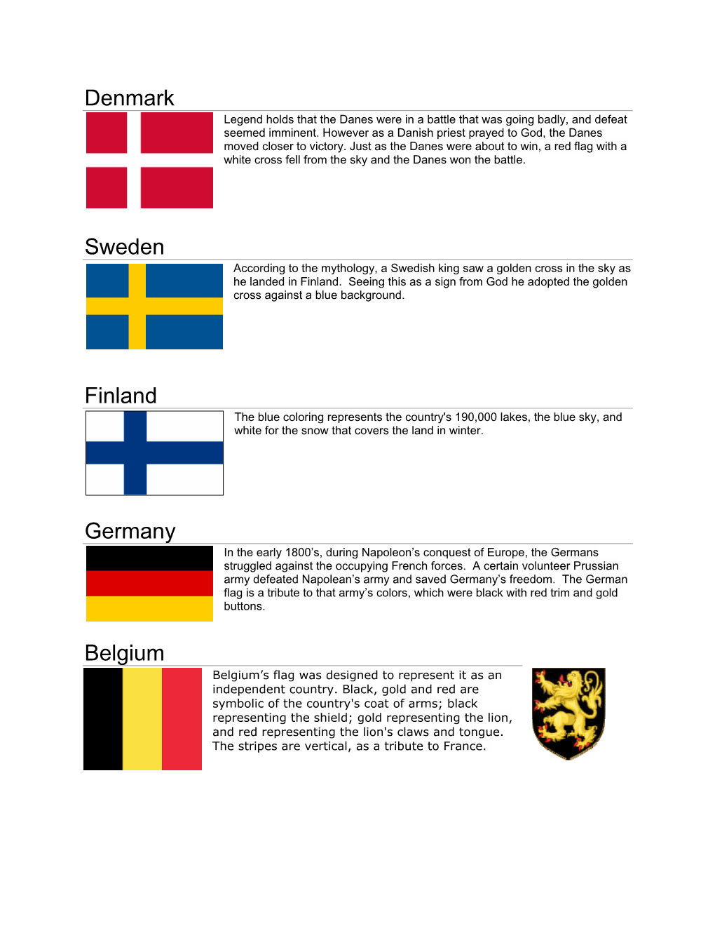 Denmark Sweden Finland Germany Belgium