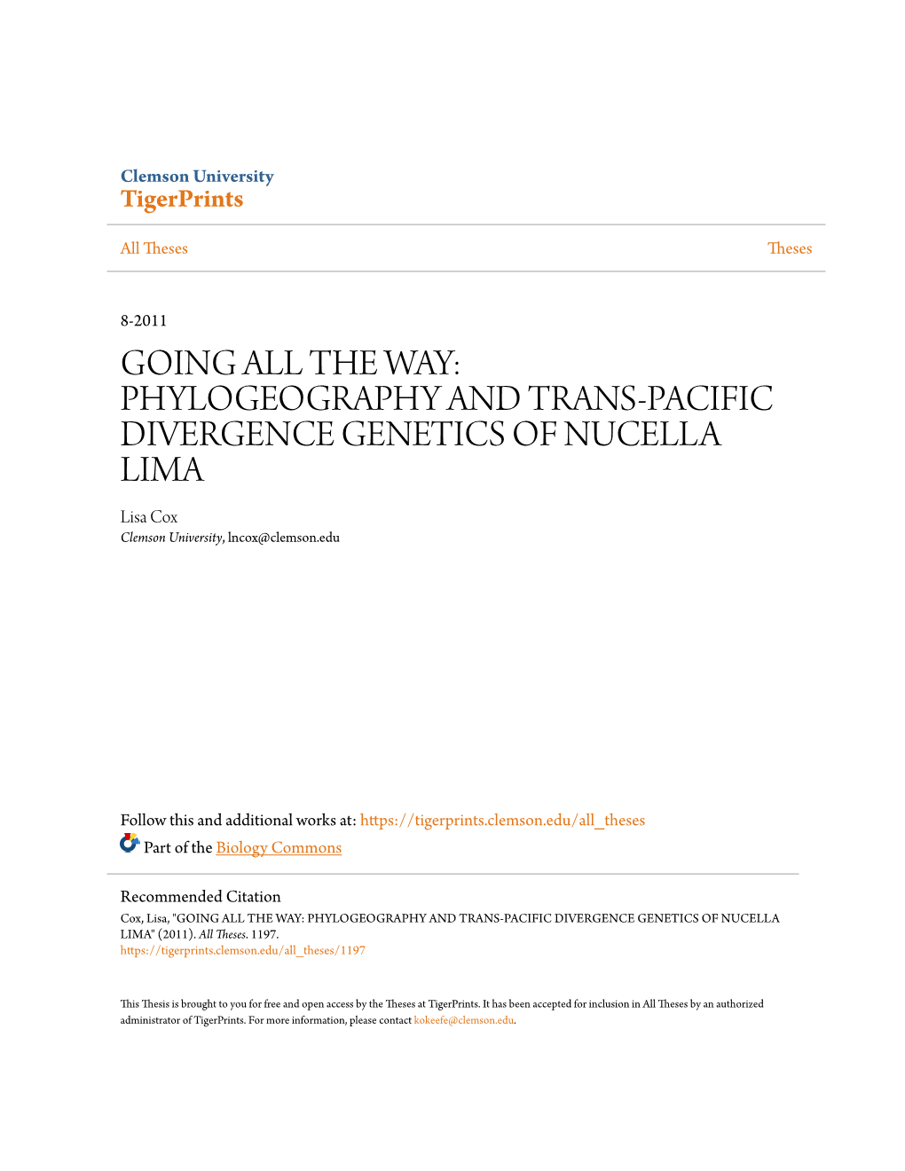 GOING ALL the WAY: PHYLOGEOGRAPHY and TRANS-PACIFIC DIVERGENCE GENETICS of NUCELLA LIMA Lisa Cox Clemson University, Lncox@Clemson.Edu