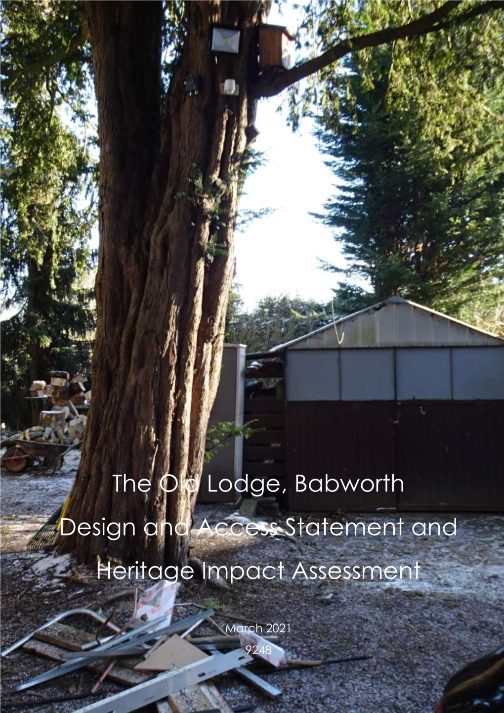 The Old Lodge, Babworth Design and Access Statement and Heritage Impact Assessment