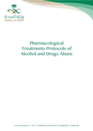 Pharmacological Treatments Protocols of Alcohol and Drugs Abuse