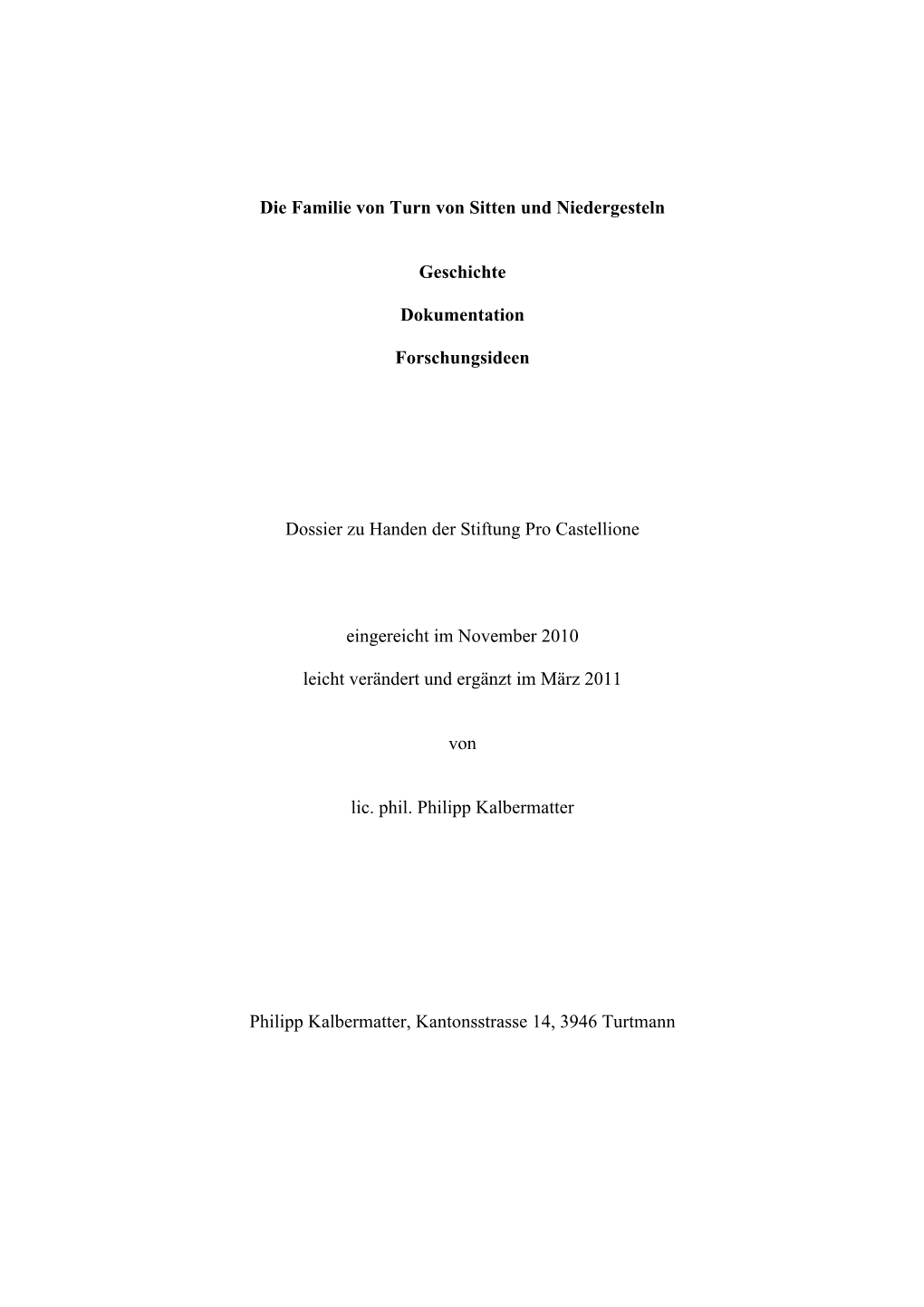 Die Familie Von Turn Von Sitten Und Niedergesteln Geschichte Dokumentation Forschungsideen Dossier Zu Handen Der Stiftung Pro Ca