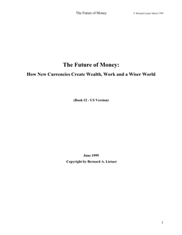 The Future of Money: How New Currencies Create Wealth, Work and a Wiser World