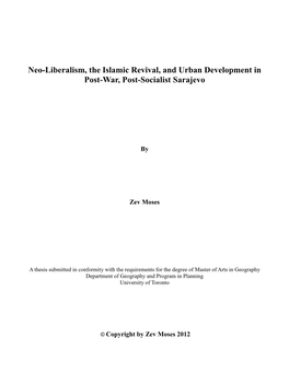 Neo-Liberalism, the Islamic Revival, and Urban Development in Post-War, Post-Socialist Sarajevo