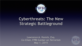 Lawrence A. Husick, Esq. Co-Chair, FPRI Center on Terrorism May 1, 2015 We Were Warned…