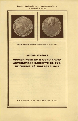 Oppføringen Av Isfjord Radio, Automatiske Radiofyr Og Fyr Belysning Pa Svalbard 1946