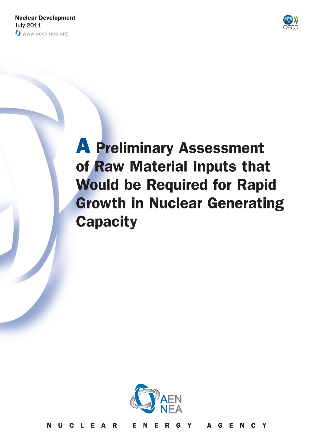 A Preliminary Assessment of Raw Material Inputs That Would Be Required for Rapid Growth in Nuclear Generating Capacity