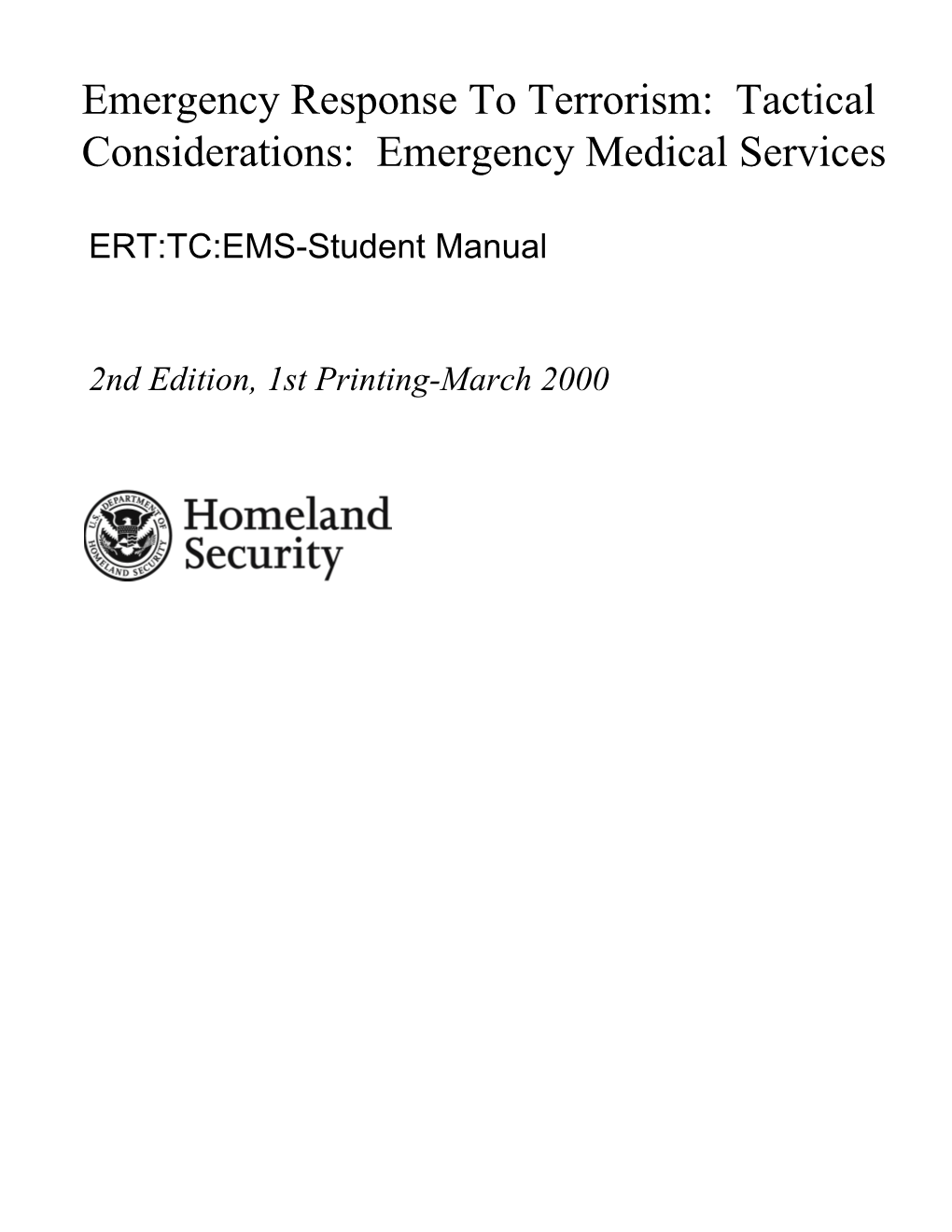 Emergency Response to Terrorism: Tactical Considerations: Emergency Medical Services