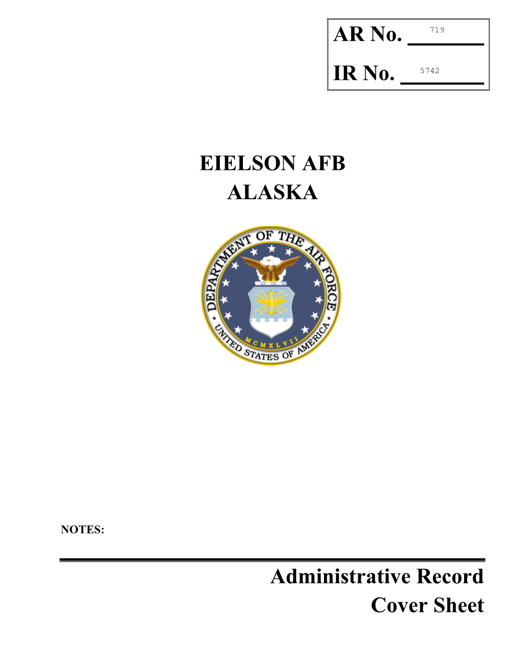 AR No. IR No. EIELSON AFB ALASKA Administrative Record Cover Sheet