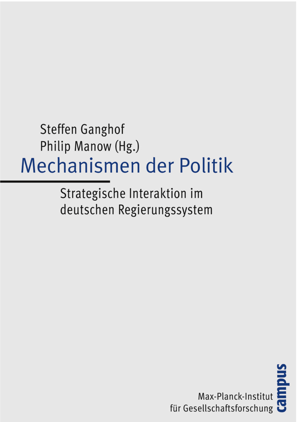 Mechanismen Der Politik Strategische Interaktion Im Deutschen Regierungssystem