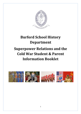 Burford School History Department Superpower Relations and the Cold War Student & Parent Information Booklet