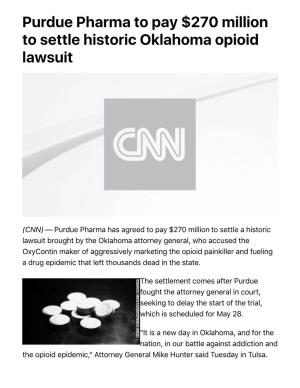 Purdue Pharma to Pay $270 Million to Settle Historic Oklahoma Opioid Lawsuit