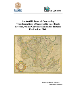 An Arcgis Tutorial Concerning Transformations of Geographic Coordinate Systems, with a Concentration on the Systems Used in Lao PDR