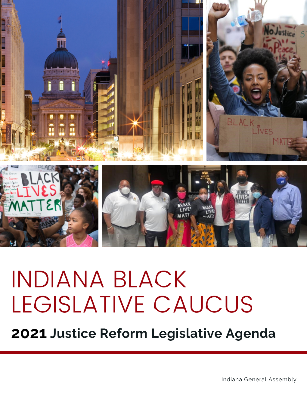 INDIANA BLACK LEGISLATIVE CAUCUS 2021 Justice Reform Legislative Agenda