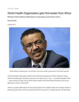 World Health Organization Gets First Leader from Africa : Nature News & Comment
