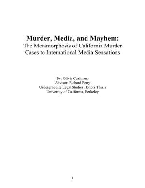 Murder, Media, and Mayhem: the Metamorphosis of California Murder Cases to International Media Sensations