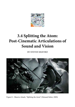 3.4 Splitting the Atom: Post-Cinematic Articulations of Sound and Vision
