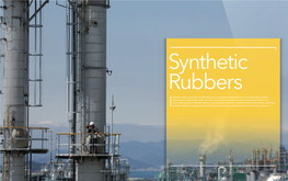 Synthetic Rubber Is Any Type of Artificially Produced Polymer Material That Acts As an Elastomer Or Rubber
