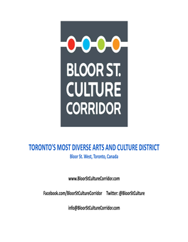 TORONTO's MOST DIVERSE ARTS and CULTURE DISTRICT Bloor St