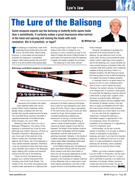 The Lure of the Balisong Some Weapons Experts Say the Balisong Or Butterﬂy Knife Opens Faster Than a Switchblade