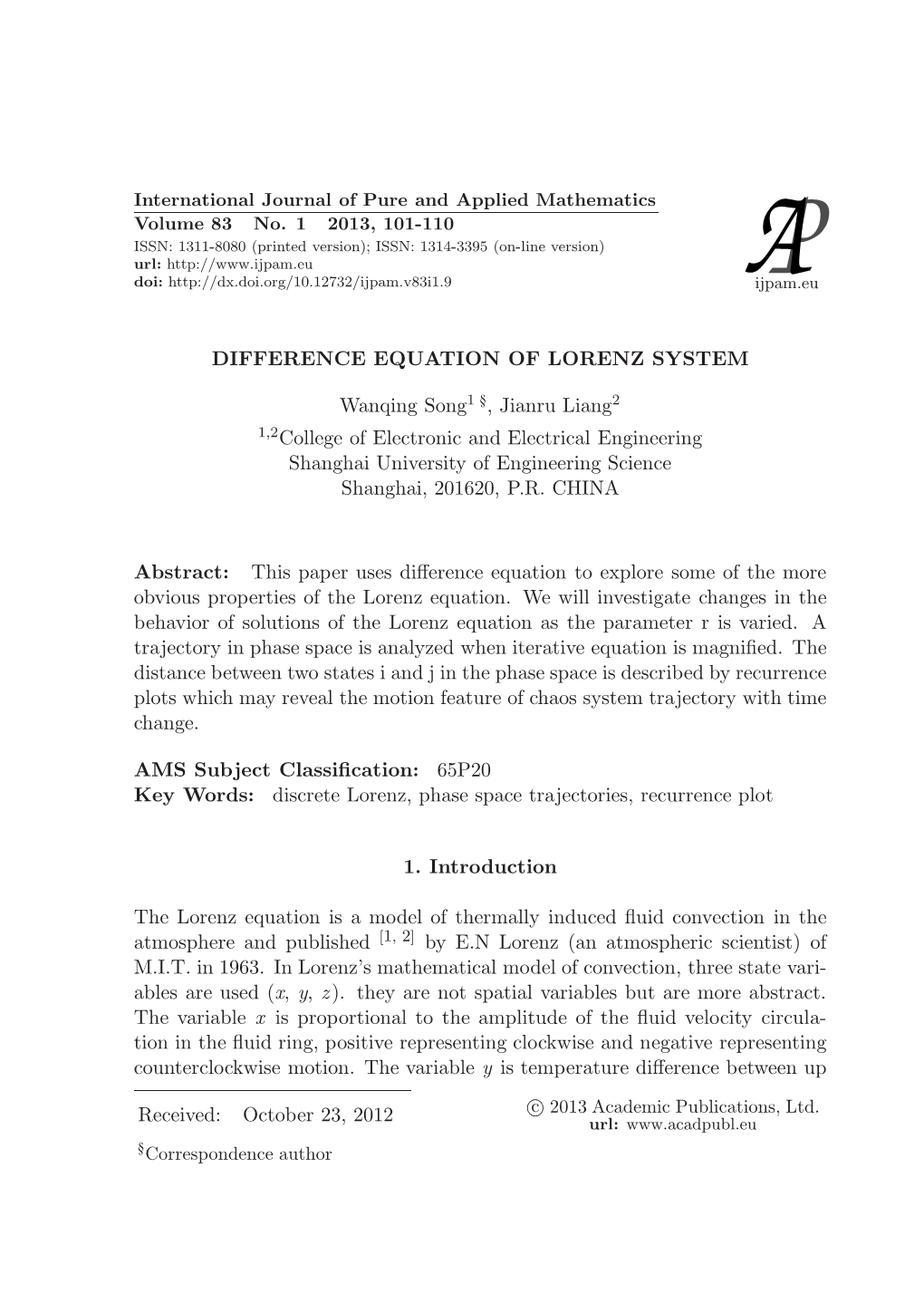 DIFFERENCE EQUATION of LORENZ SYSTEM Wanqing Song1