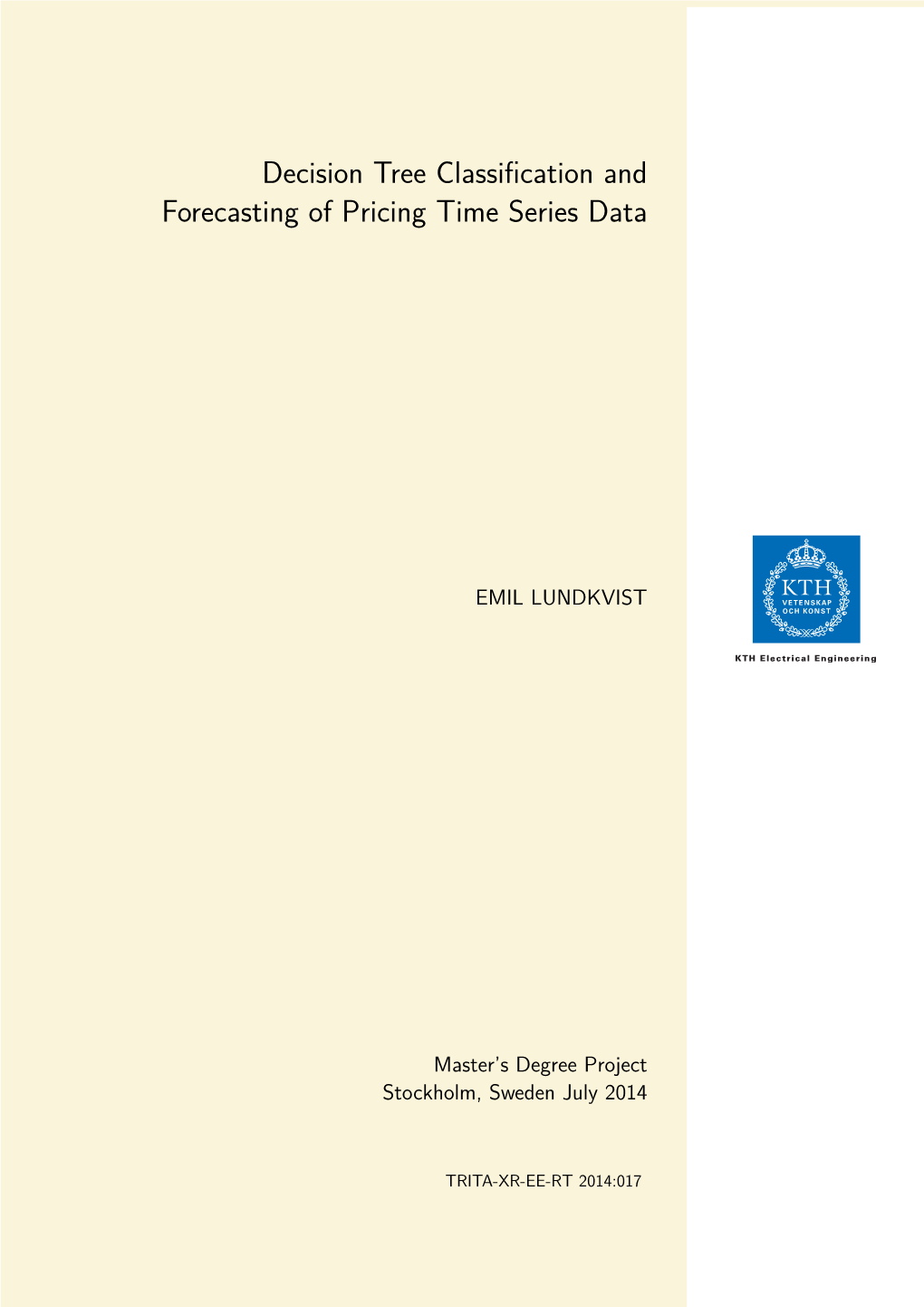 Decision Tree Classification and Forecasting of Pricing Time Series