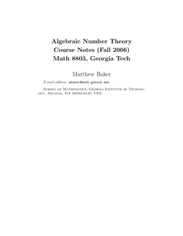 Algebraic Number Theory Course Notes (Fall 2006) Math 8803, Georgia Tech