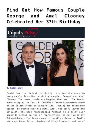 Find out How Famous Couple George and Amal Clooney Celebrated Her 37Th Birthday