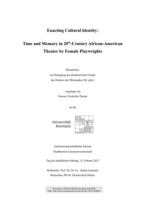 Enacting Cultural Identity : Time and Memory in 20Th-Century African-American Theater by Female Playwrights