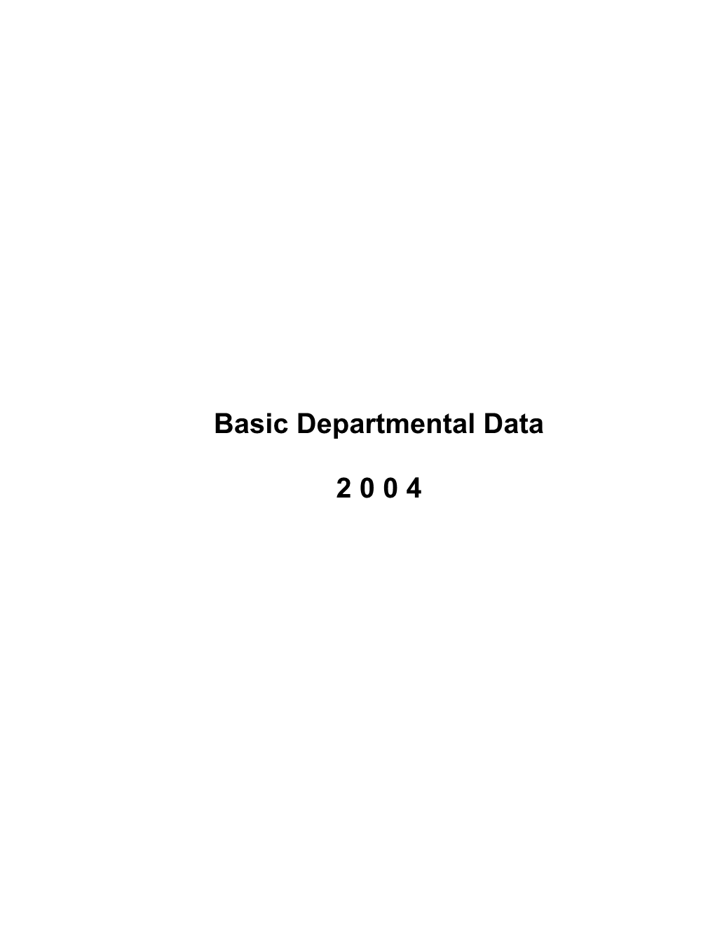 2004 Basic Departmental Data