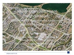 1970S-1980S Apartment Neighborhoods: Opportunities And