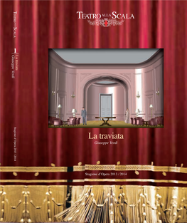 La Traviata Stagione D’Opera 2013 / 2014 Giuseppe Verdi La Traviata