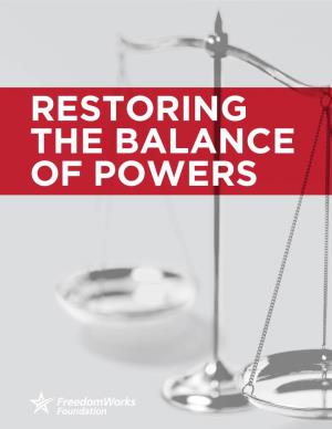 Restoring the Balance of Powers