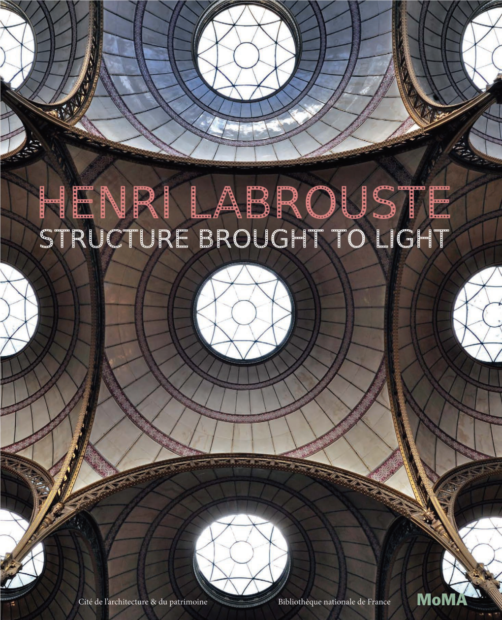 Henri Labrouste: Structure Brought to Light Is the Condensed Result of Several Years of Research, Goers Are Plunged