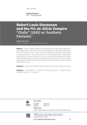 Robert Louis Stevenson and the Fin-De-Siècle Vampire “Olalla” (1885) As ‘Aesthetic Fantastic’ Angelo Riccioni Università Degli Studi Di Napoli Parthenope, Italia