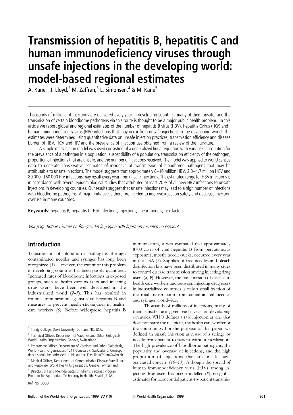 Transmission of Hepatitis B, Hepatitis C and Human Immunodeficiency Viruses Through Unsafe Injections in the Developing World: Model-Based Regional Estimates A