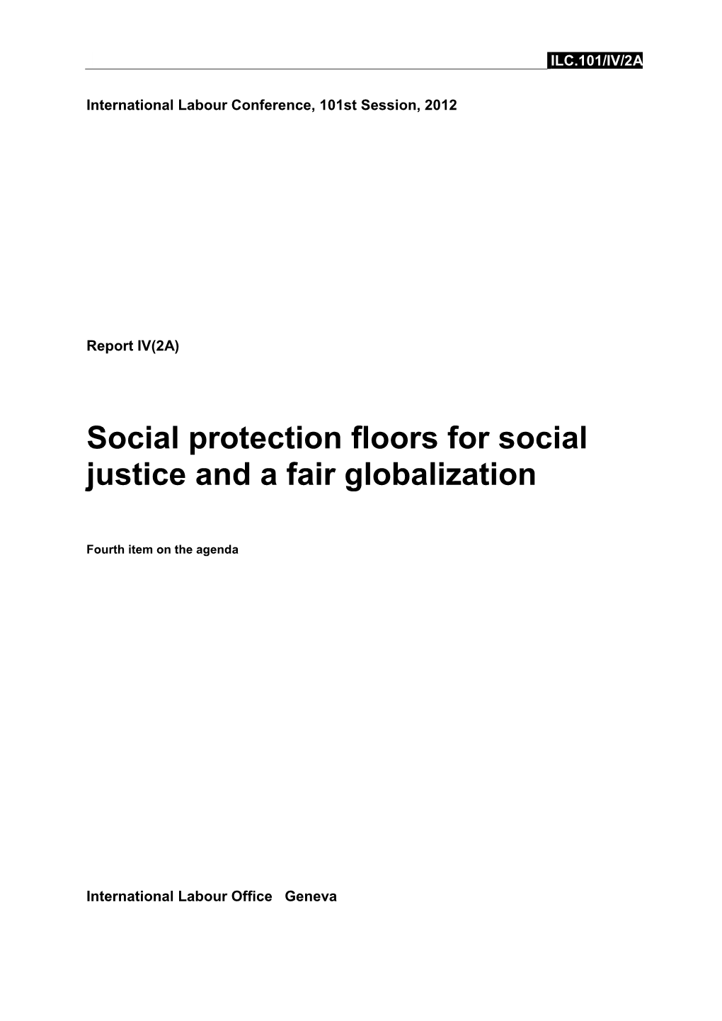 Social Protection Floors for Social Justice and a Fair Globalization