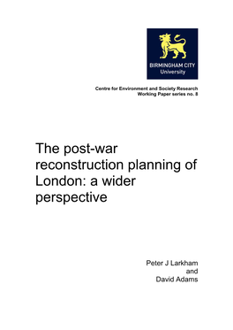 The Post-War Reconstruction Planning of London: a Wider Perspective