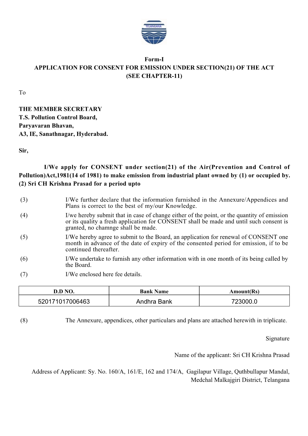 Form-I APPLICATION for CONSENT for EMISSION UNDER SECTION(21) of the ACT (SEE CHAPTER-11) to the MEMBER SECRETARY T.S. Pollution
