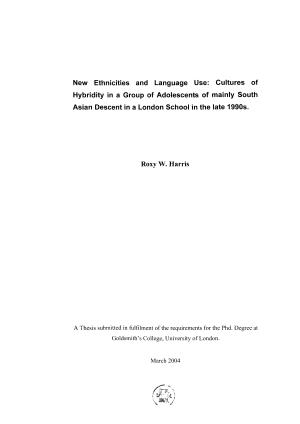 New Ethnicities and Language Use: Cultures of Hybridity in a Group of Adolescents of Mainly South Asian Descent in a London School in the Late 1990S