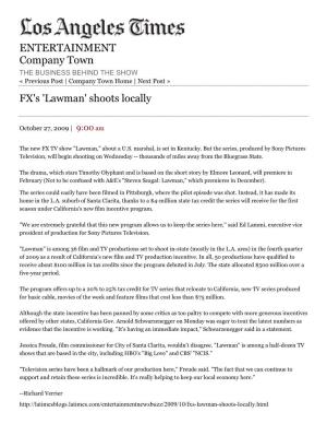 ENTERTAINMENT Company Town the BUSINESS BEHIND the SHOW « Previous Post | Company Town Home | Next Post » FX's 'Lawman' Shoots Locally