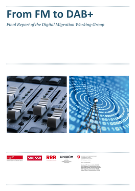 From FM to DAB+ Final Report of the Digital Migration Working Group Digital Migration – Imprint Page 2